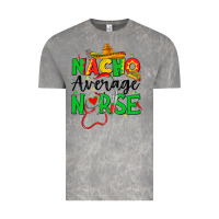 Cloud Rock nacho average nurse Vintage Tee - JahusDesignShop