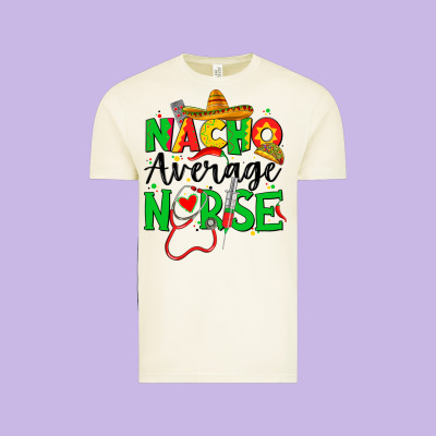 Nacho Average Nurse Vintage Tee Designed By Jahusdesignshop
