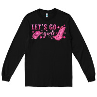 Black lets go girls Long Sleeve Tee - NancyCooperArtShop