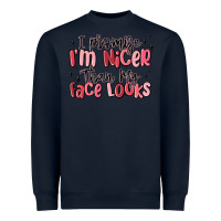 Navy i promise i'm nicer than my face looks Heavyweight Sweatshirt - MaliasSmallBusiness