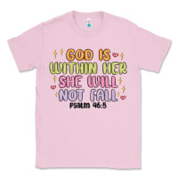Bubblegum Pink god is within her she will not fall Classic Tee - MaliasSmallBusiness