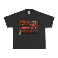 Pigment Black i love you more than chocolate Urban Heavy Tee - AdoDesignShop