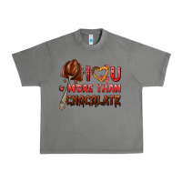 Tornado i love you more than chocolate Urban Heavy Tee - AdoDesignShop