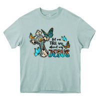 Arona let me tell you about my jesus Heavy Core Tee - BarkalooDesign