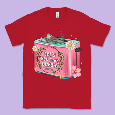 Let S Get This Bread Malia Classic Tee Designed By Maliassmallbusiness