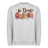 Heather Grey si dios quiere Heavyweight Sweatshirt - MaliasSmallBusiness