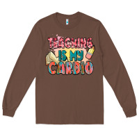 Chestnut teaching is my cardio Long Sleeve Tee - NancyCooperArtShop