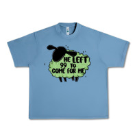 Pebble Blue he left the 99 to come for me Urban Heavy Tee - MaliasSmallBusiness