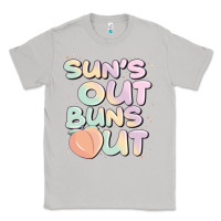 Moon Dust sun's out buns out Classic Tee - JahusDesignShop