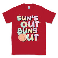 Red sun's out buns out Classic Tee - JahusDesignShop