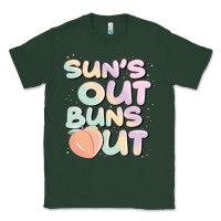 Sports Green sun's out buns out Classic Tee - JahusDesignShop