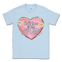 Dusty Blue self love is the best kind of love malias Classic Tee - MaliasSmallBusiness