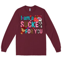 Burgundy i am a sucker for you Long Sleeve Tee - NancyCooperArtShop