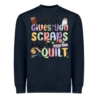 Navy when life gives you scraps make a quilt Heavyweight Sweatshirt - MaliasSmallBusiness