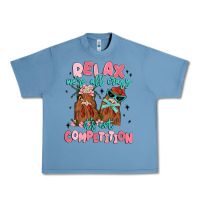 Pebble Blue relax we're all crazy it's not competition Urban Heavy Tee - MaliasSmallBusiness