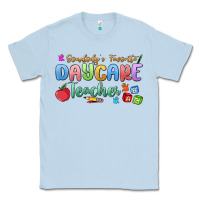 Dusty Blue somebody's favorite daycare teacher Classic Tee - MaliasSmallBusiness