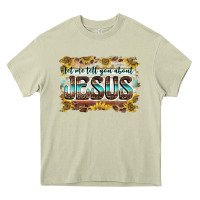 Mossy let me tell you about jesus Heavy Core Tee - BarkalooDesign