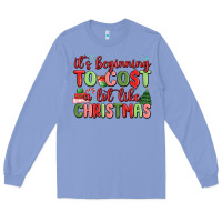 Colony Blue it's beginning to cost a lot like christmas Long Sleeve Tee - MaliasSmallBusiness