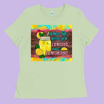 When Life Gives You Lemons Make Lemonade Ladies Tee Designed By Hra Design Shop