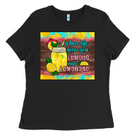 Black when life gives you lemons make lemonade Ladies Tee - HRA Design Shop