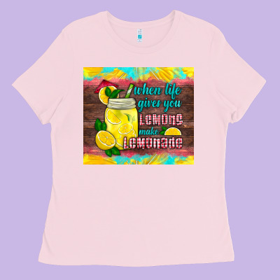 When Life Gives You Lemons Make Lemonade Ladies Tee Designed By Hra Design Shop
