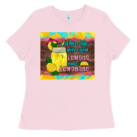 Bubblegum Pink when life gives you lemons make lemonade Ladies Tee - HRA Design Shop