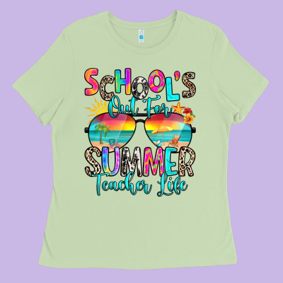 School's Out For Summer Teacher Life Ladies Tee Designed By Ranaportraitstore