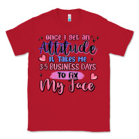 Red once i get an attitude Classic Tee - MaliasSmallBusiness