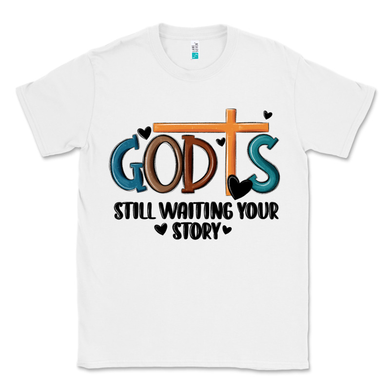God Is Still Waiting Your Story Classic Tee by MaliasSmallBusiness | Teevron