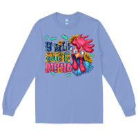 Colony Blue yall aint right with chicken Long Sleeve Tee - NancyCooperArtShop