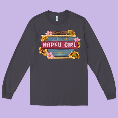 Welcome To The Fabulous Happy Girl Avenue Long Sleeve Tee Designed By Maliassmallbusiness