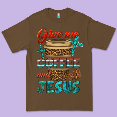 Give Me Coffee And Jesus Premium Tee Designed By Bundleandbundleshop