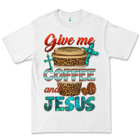 White give me coffee and jesus Premium Tee - BundleAndBundleShop