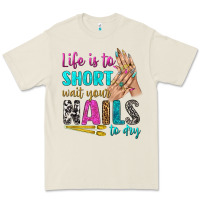 Bone life is to short wait your nails to dry bbs Premium Tee - BundleAndBundleShop