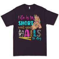 Plum life is to short wait your nails to dry bbs Premium Tee - BundleAndBundleShop