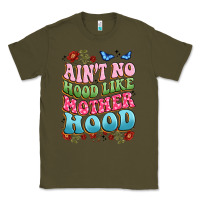 Army Green ain't no hood like mother hood Classic Tee - JahusDesignShop