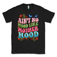 Black ain't no hood like mother hood Classic Tee - JahusDesignShop