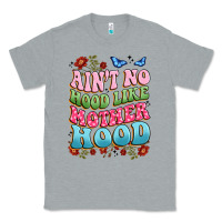 Heather Grey ain't no hood like mother hood Classic Tee - JahusDesignShop