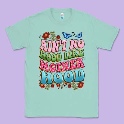 Ain't No Hood Like Mother Hood Classic Tee Designed By Jahusdesignshop