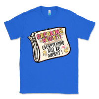 True Royal breaking news everything will be alright Classic Tee - MaliasSmallBusiness