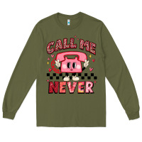 Army Green call me never Long Sleeve Tee - MaliasSmallBusiness