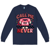 Navy call me never Long Sleeve Tee - MaliasSmallBusiness