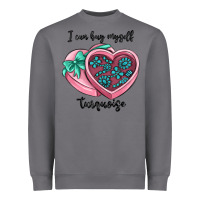 I Can Buy Myself Turquoise Heavyweight Sweatshirt | Teevron