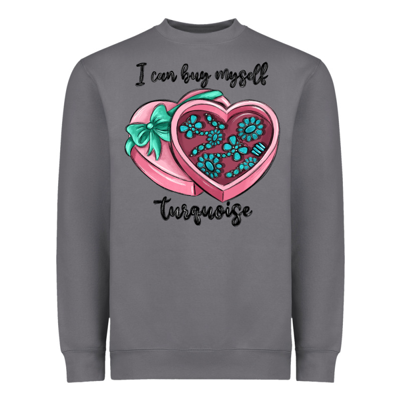 I Can Buy Myself Turquoise Heavyweight Sweatshirt by MaliasSmallBusiness | Teevron