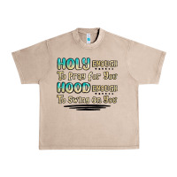French Oak holy enough to pray for you hood enough to swing o Urban Heavy Tee - MaliasSmallBusiness