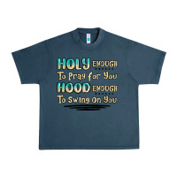 Midnight Navy holy enough to pray for you hood enough to swing o Urban Heavy Tee - MaliasSmallBusiness