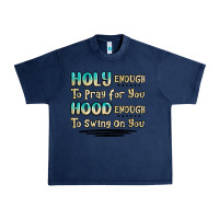 Navy holy enough to pray for you hood enough to swing o Urban Heavy Tee - MaliasSmallBusiness