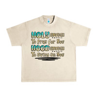 Sandshell holy enough to pray for you hood enough to swing o Urban Heavy Tee - MaliasSmallBusiness