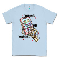 Dusty Blue finding my match Classic Tee - MaliasSmallBusiness