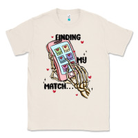 Natural finding my match Classic Tee - MaliasSmallBusiness